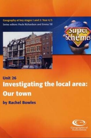 Cover of Investigating the Local Area: Our Town