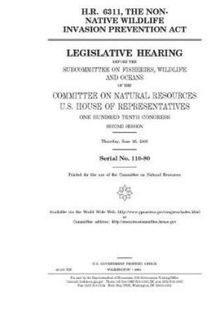 Cover of H.R. 6311, the Non-native Wildlife Invasion Prevention Act