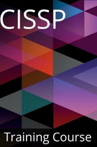 Cover of CISSP - Certified Information Systems Security Professional Training Course