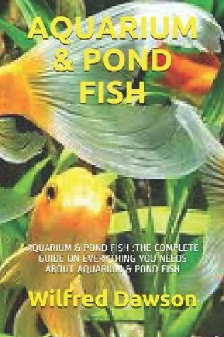 Cover of Aquarium & Pond Fish