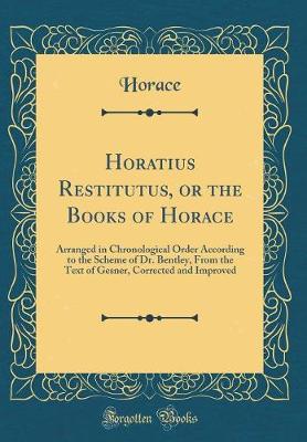 Book cover for Horatius Restitutus, or the Books of Horace