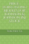 Book cover for Price-Forecasting Models for Johnson & Johnson JNJ Stock
