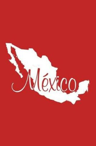 Cover of Mexico - Red Lined Notebook with Margins