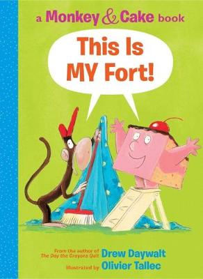 Cover of This Is My Fort! (Monkey and Cake #2)