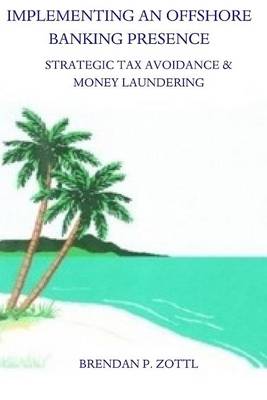 Cover of Implementing An Offshore Banking Presence