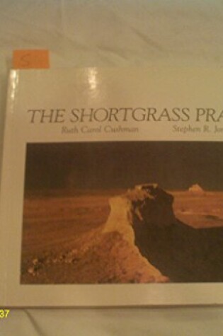 Cover of The Shortgrass Prairie