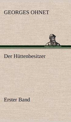 Book cover for Der Huttenbesitzer - Erster Band