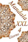 Book cover for Mandala Giorno XXL 4