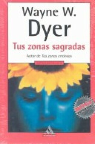 Cover of Tus Zonas Sagradas - Autoconocimiento - Autoayuda