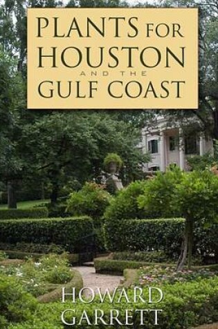 Cover of Plants for Houston and the Gulf Coast