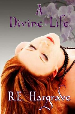 Cover of A Divine Life