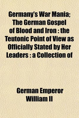 Book cover for Germany's War Mania; The German Gospel of Blood and Iron