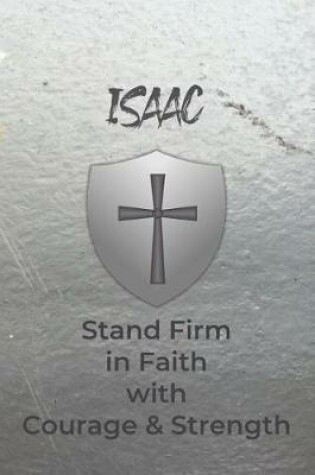 Cover of Isaac Stand Firm in Faith with Courage & Strength