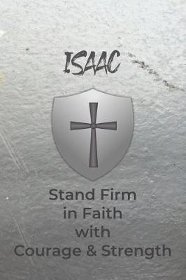 Book cover for Isaac Stand Firm in Faith with Courage & Strength