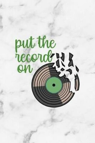 Cover of Put The Record On