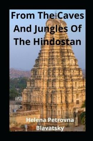 Cover of From The Caves And Jungles Of The Hindostan illustrated