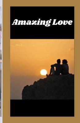 Book cover for Amazing Love