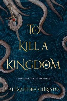 Book cover for To Kill a Kingdom