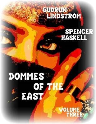 Book cover for Dommes of the East - Volume Three