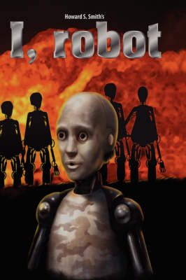 Book cover for I,Robot / Howard S. Smith's I,Robot