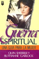 Book cover for Guerra Espiritual: Una Gu-A Para La Mujer