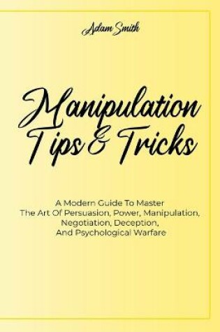 Cover of Manipulation Tips And Tricks A