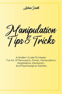 Book cover for Manipulation Tips And Tricks A