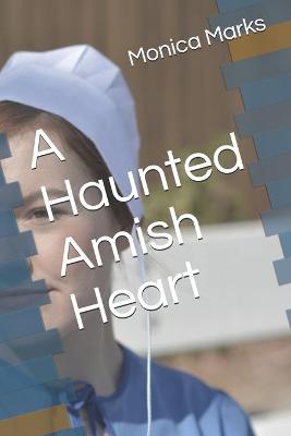 Book cover for A Haunted Amish Heart