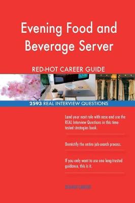 Book cover for Evening Food and Beverage Server RED-HOT Career; 2593 REAL Interview Questions