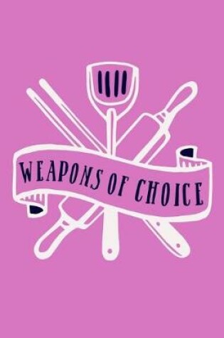 Cover of Weapons Of Choice