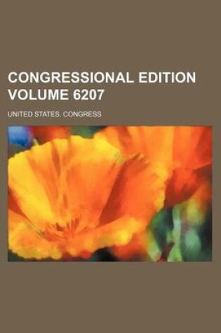 Cover of Congressional Edition Volume 6207