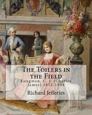 Book cover for The Toilers in the Field, By