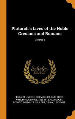 Book cover for Plutarch's Lives of the Noble Grecians and Romans; Volume 3