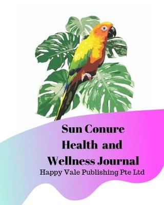 Book cover for Sun Conure Health and Wellness Journal