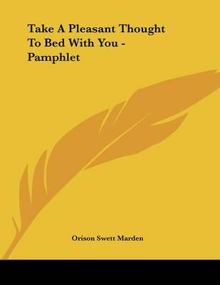 Book cover for Take a Pleasant Thought to Bed with You - Pamphlet