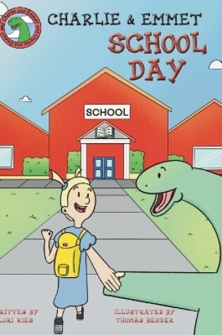 Cover of Charlie and Emmet School Day