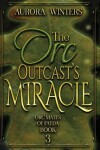 Book cover for The Orc Outcast's Miracle