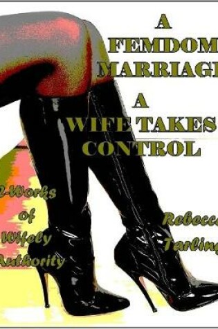 Cover of A Femdom Marriage - A Wife Takes Control