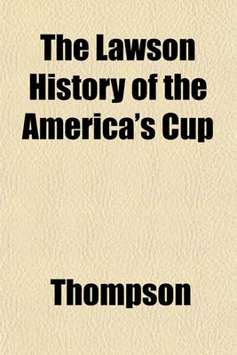 Book cover for The Lawson History of the America's Cup