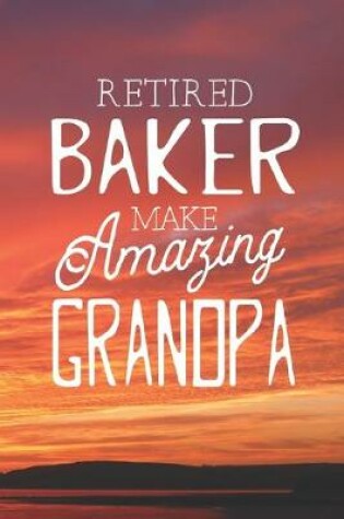 Cover of Retired Baker Make Amazing Grandpa