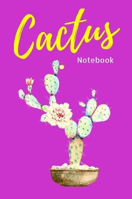 Book cover for Purple Cactus Flower Notebook. Flower Cactus Plant 120 Blank Lined Page Journal, Size 6x9 College Ruled Composition Notebook. Great Gift for Succulent Cactus Lovers. Kid Men Women Teen Children Housewife Worker.