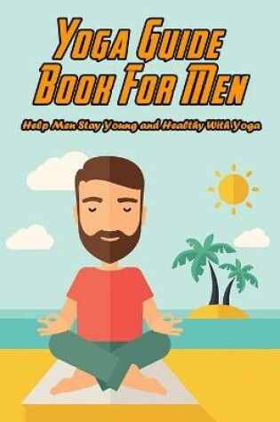Cover of Yoga Guide Book For Men