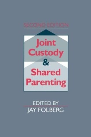 Cover of Joint Custody and Shared Parenting