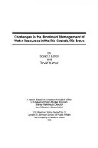 Cover of Challenges in the Binational Management of Water Resources in the Rio Grande-Rio Bravo