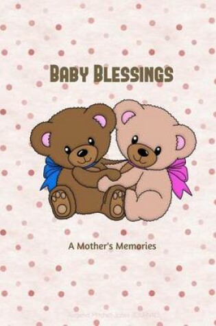 Cover of Baby Blessings - A Mother's Journal