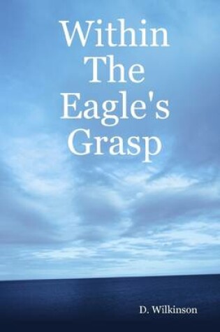 Cover of Within the Eagle's Grasp