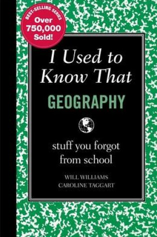 Cover of I Used to Know That: Geography