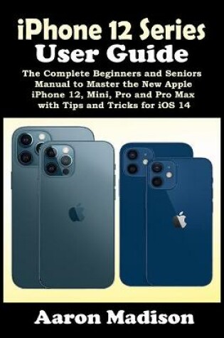 Cover of iPhone 12 Series User Guide