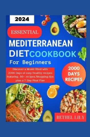 Cover of Essential Mediterranean Diet Cookbook for Beginners 2024