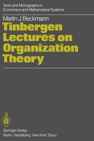 Cover of Tinbergen Lectures on Organization Theory